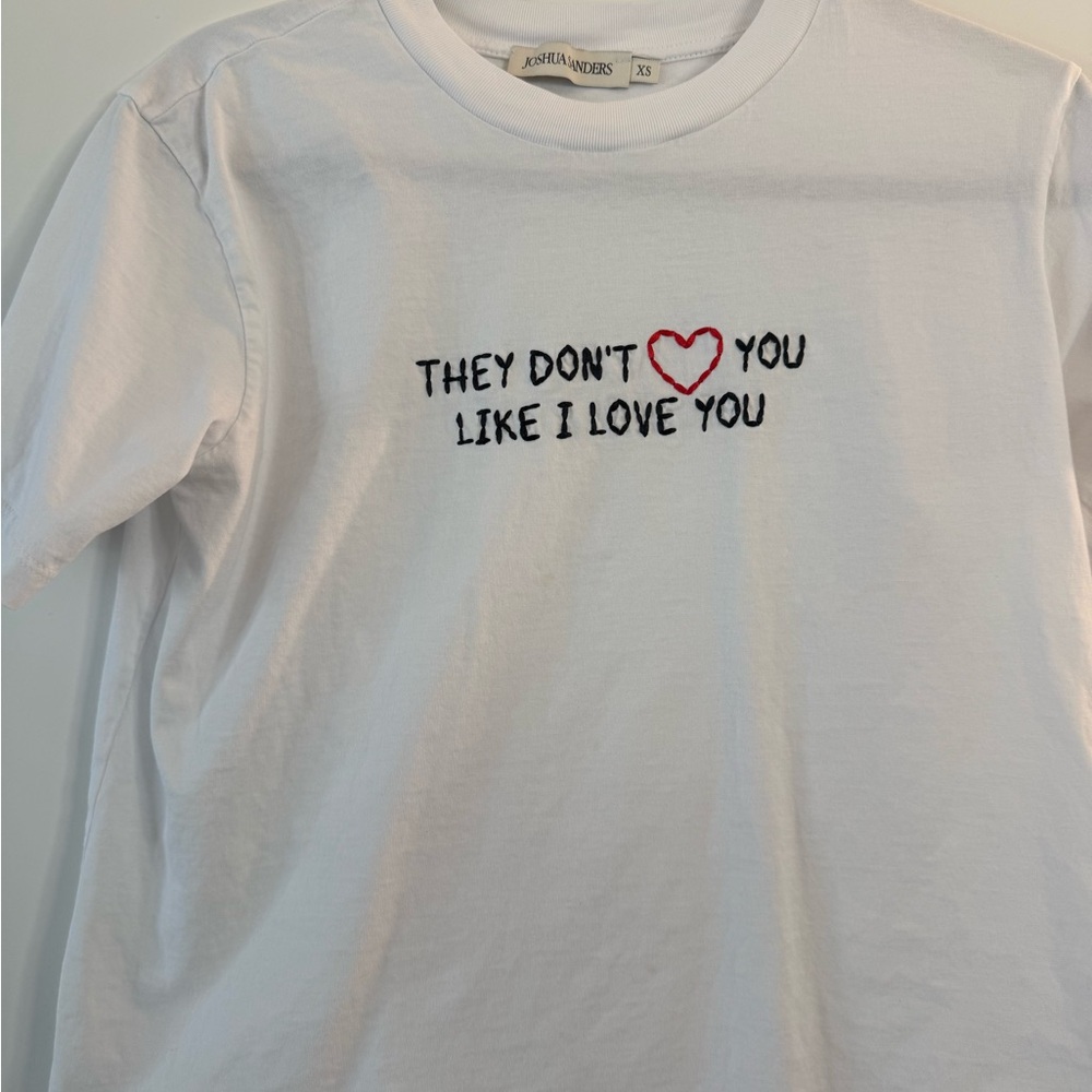 White Graphic Tee - "They Don't Love You Like I Love You"